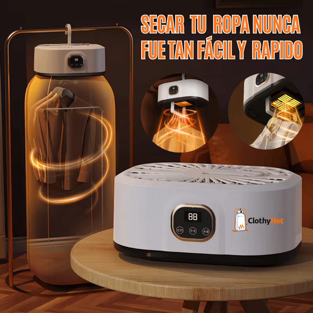CLOTHYHOT | SECADO RÁPIDO QUE TRANSFORMA TU RUTINA DIARIA
